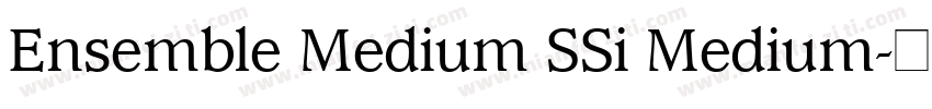 Ensemble Medium SSi Medium字体转换